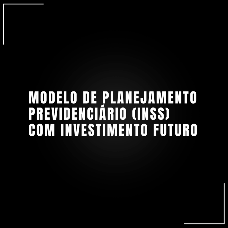 Modelo de planejamento previdenciário (INSS) com investimento futuro