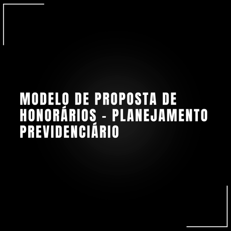 Modelo de proposta de honorários – planejamento previdenciário
